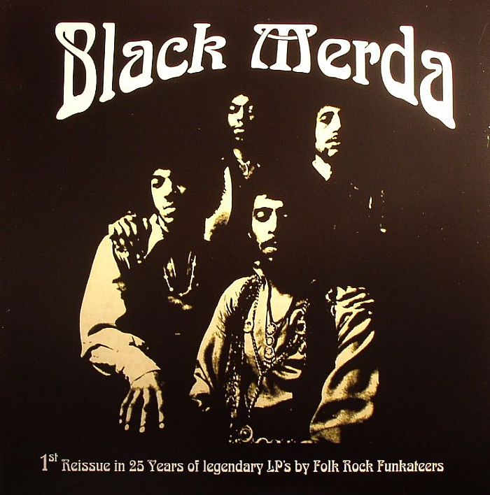 BLACK MERDA - Black Merda: 1st Reissue In 25 Years Of Legendary LP's By Folk Rock Funkateers