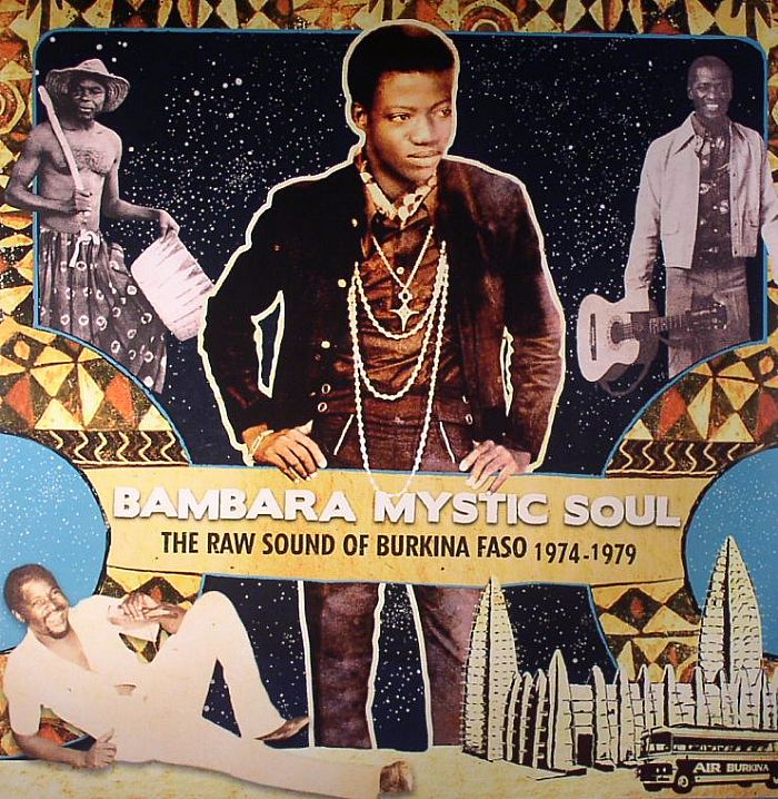 VARIOUS - Bambara Mystic Soul: The Raw Sound Of Burkina Faso 1974-1979