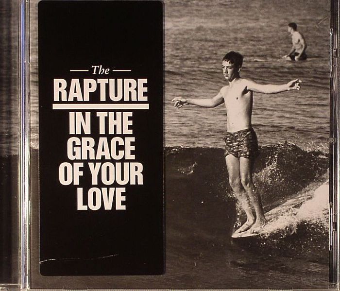 RAPTURE, The - In The Grace Of Your Love