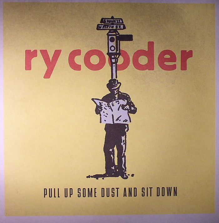COODER, Ry - Pull Up Some Dust & Sit Down