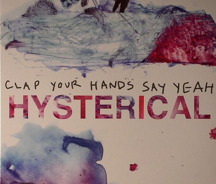 CLAP YOUR HANDS SAY YEAH - Hysterical