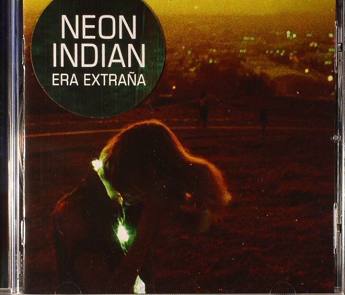 NEON INDIAN - Era Extrana