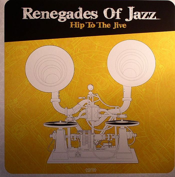 RENEGADES OF JAZZ - Hip To The Jive