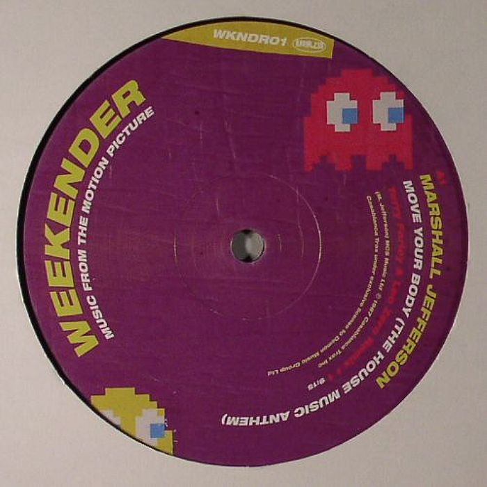 JEFFERSON, Marshall/FRANKIE KNUCKLES feat JAMIE PRINCIPLE - Weekender: Music From The Motion Picture