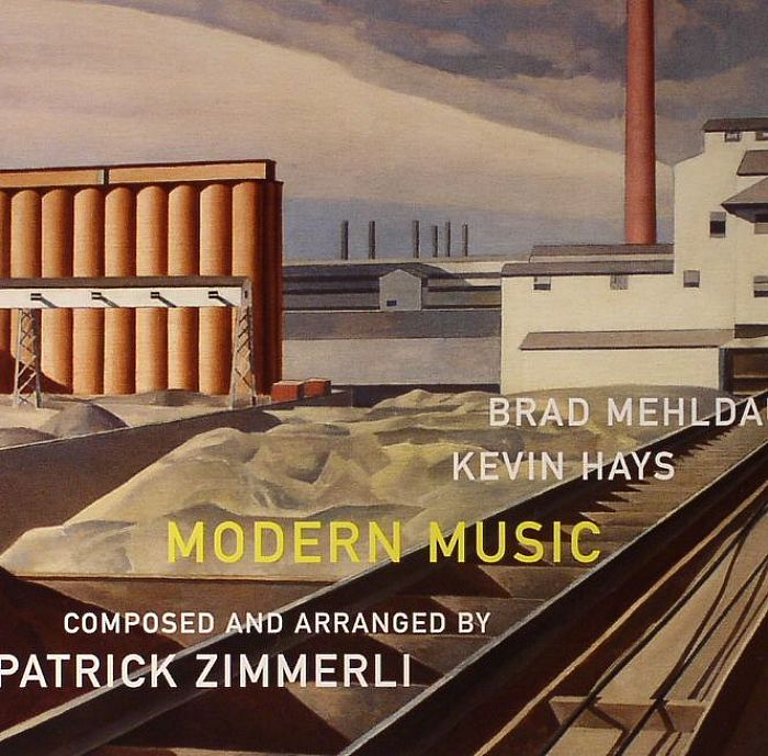 MEHLDAU, Brad/KEVIN HAYS/PATRICK ZIMMERLI - Modern Music