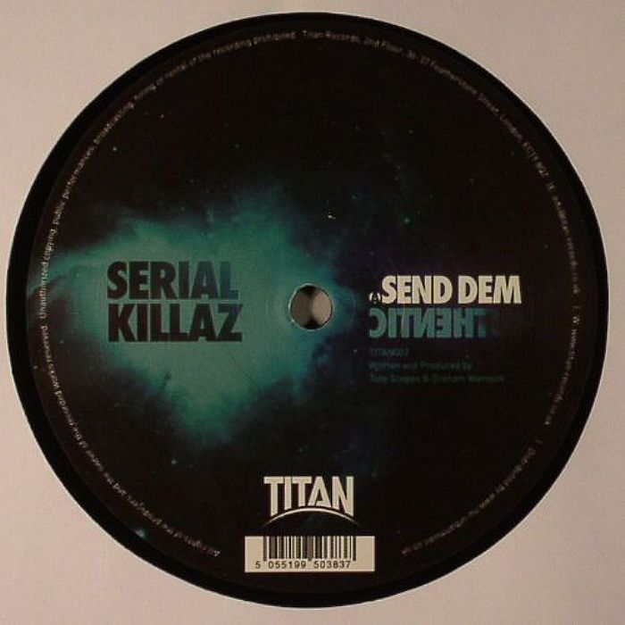 SERIAL KILLAZ - Send Dem