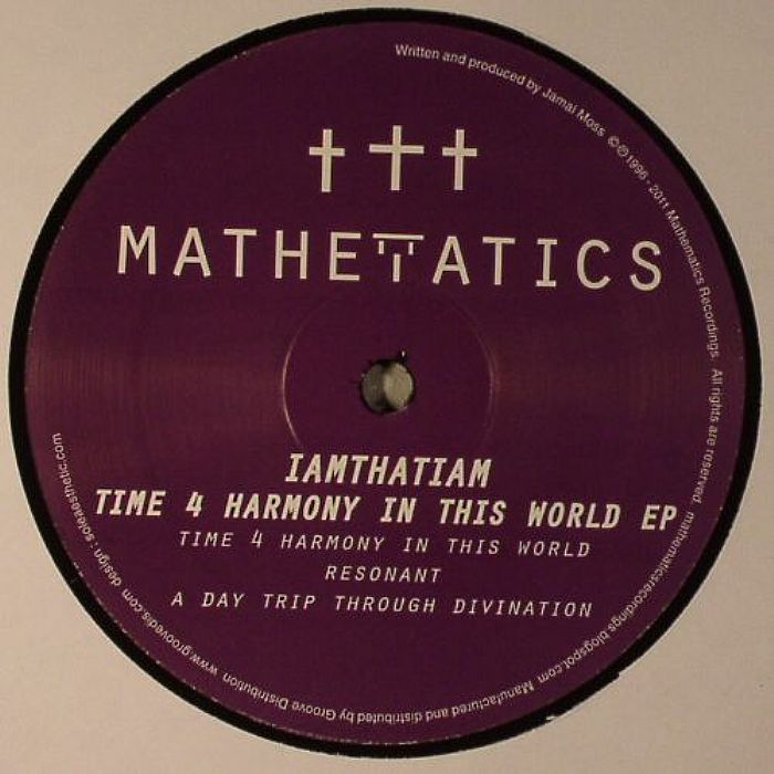 IAMTHATIAM - Time 4 Harmony In This World EP