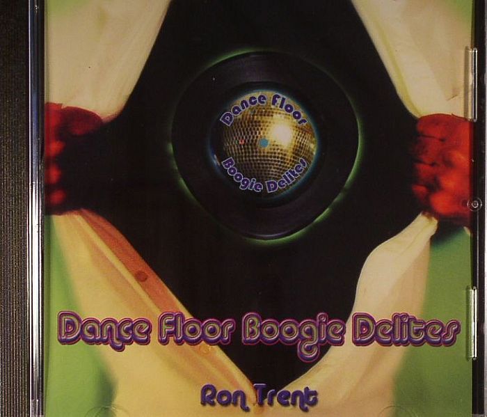 TRENT, Ron - Dance Floor Boogie Delites