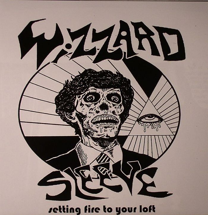 WIZZARD SLEEVE/TRUE SONS OF THUNDER - Setting Fire To Your Loft