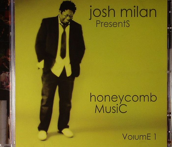 VARIOUS - Josh Milan Presents Honeycomb Music Volume 1