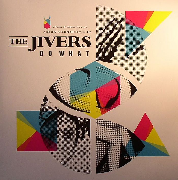JIVERS, The - Do What