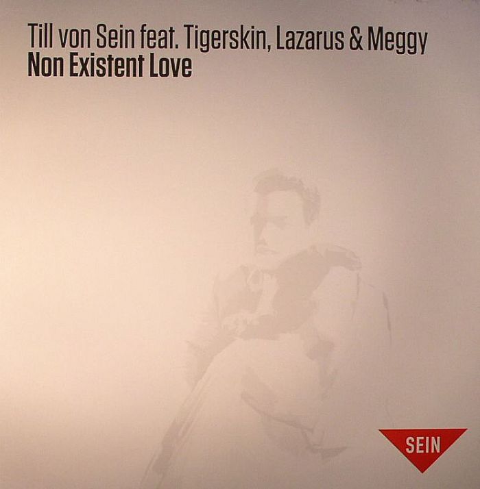VON SEIN, Till feat TIGERSKIN/LAZARUS/MEGGY - Non Existent Love