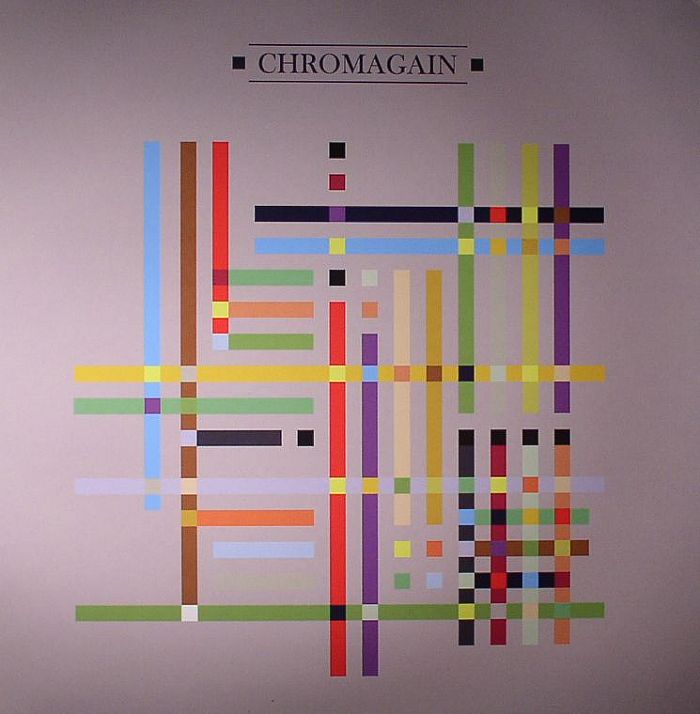 CHROMAGAIN - Any Colour We Liked (remastered)