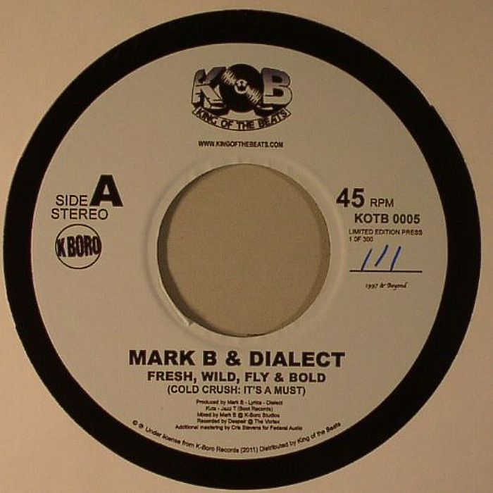 MARK B/DIALECT - Fresh Wild Fly & Bold