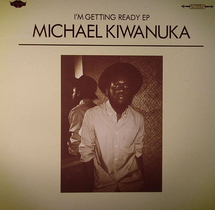 KIWANUKA, Michael - I'm Getting Ready EP