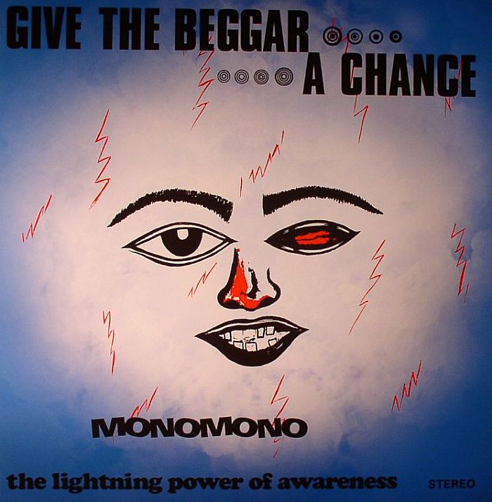 MONOMONO - Give The Beggar A Chance