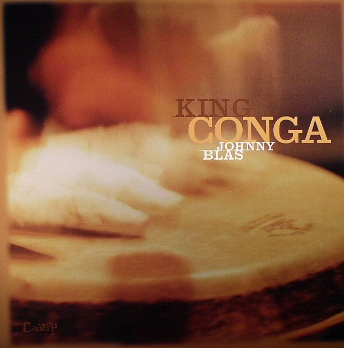 Johnny BLAS King Conga vinyl at Juno Records.