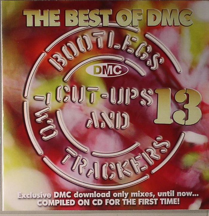 VARIOUS - The Best Of DMC: Bootlegs Cut Ups & Two Trackers Vol 13 (Strictly DJ Only)
