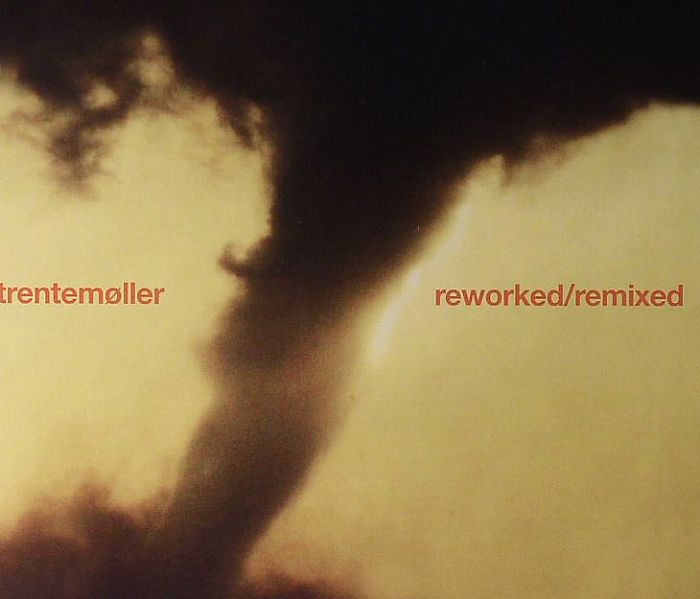TRENTEMOLLER - Reworked/Remixed