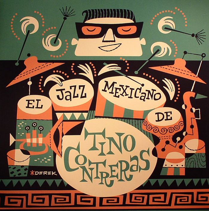 CONTRERAS, Tino - El Jazz Mexicano De Tino Contreras