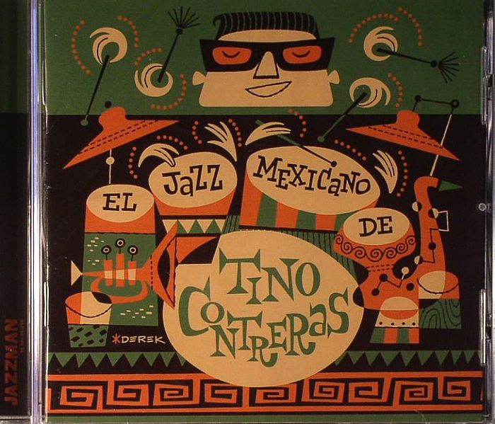 CONTRERAS, Tino - El Jazz Mexicano De Tino Contreras