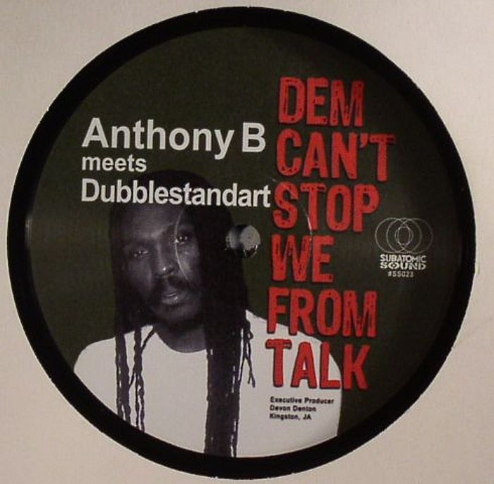 ANTHONY B meets DUBBLESTANDART - Dem Can't Stop We From Talk