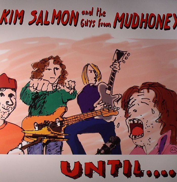 SALMON, Kim/THE GUYS FROM MUDHONEY - Until