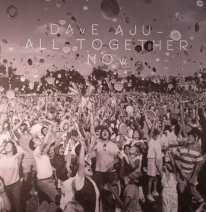 AJU, Dave - All Together Now (remixes)