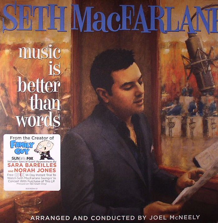 MACFARLANE, Seth - Music Is Better Than Words