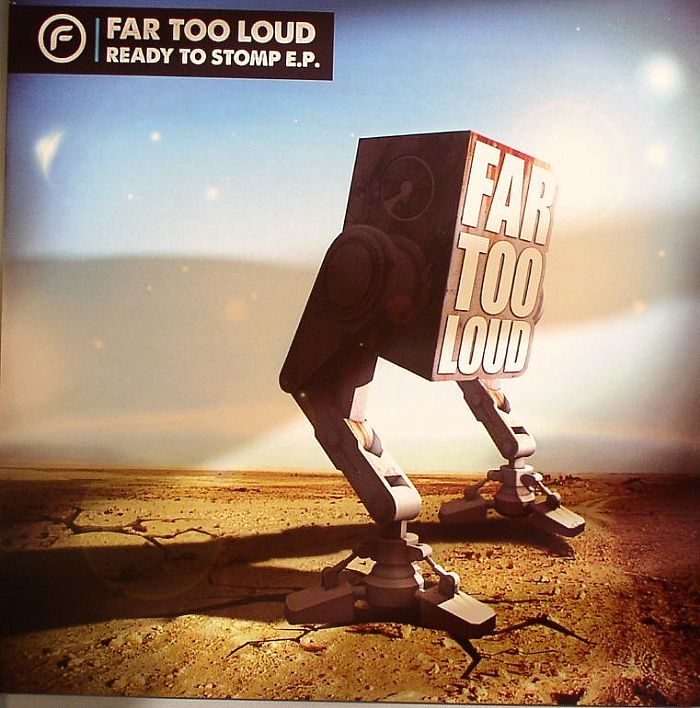 FAR TOO LOUD - Ready To Stomp EP Part 2