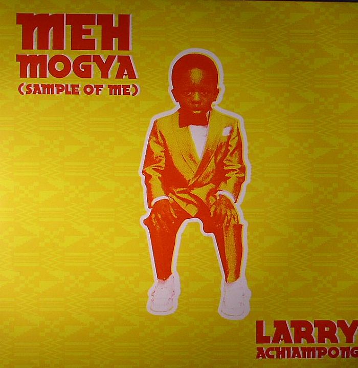ACHIAMPONG, Larry - Meh Mogya (Sample Of Me)