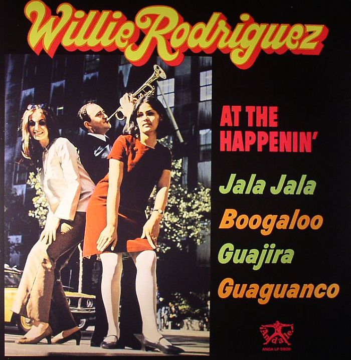 RODRIGUEZ, Willie - At The Happenin'
