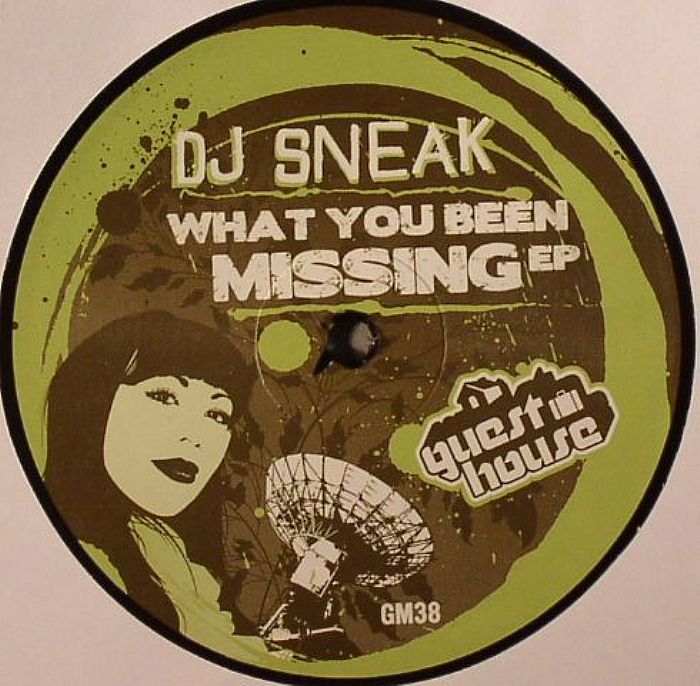 DJ SNEAK - What You Been Missing EP