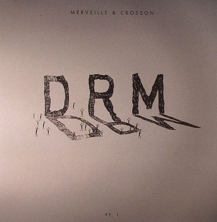 MERVEILLE & CROSSON - DRM Part 1