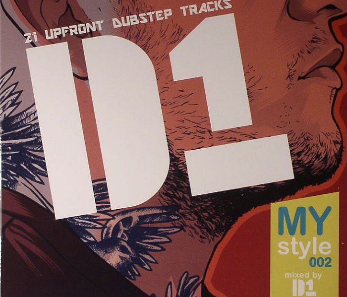 D1/VARIOUS - My Style 002: 21 Upfront Dubstep Tracks
