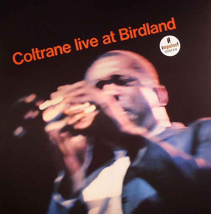 COLTRANE, John - Coltrane Live At Birdland
