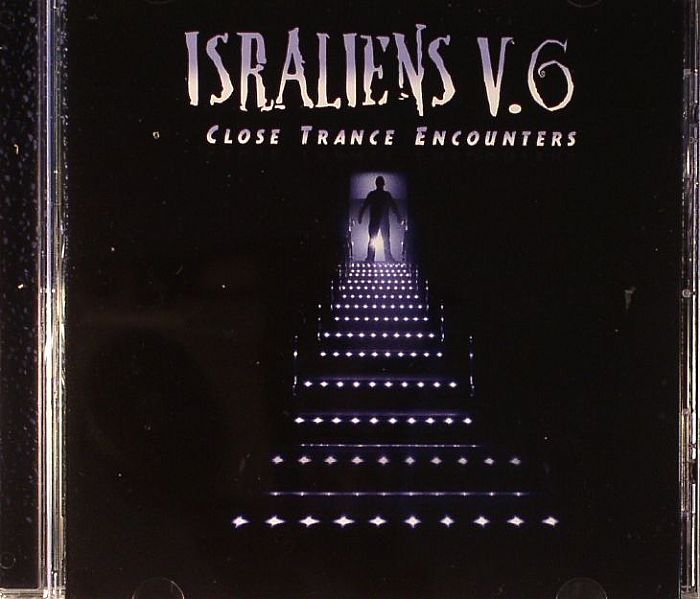 VARIOUS - Israliens Vol 6: Close Trance Encounters