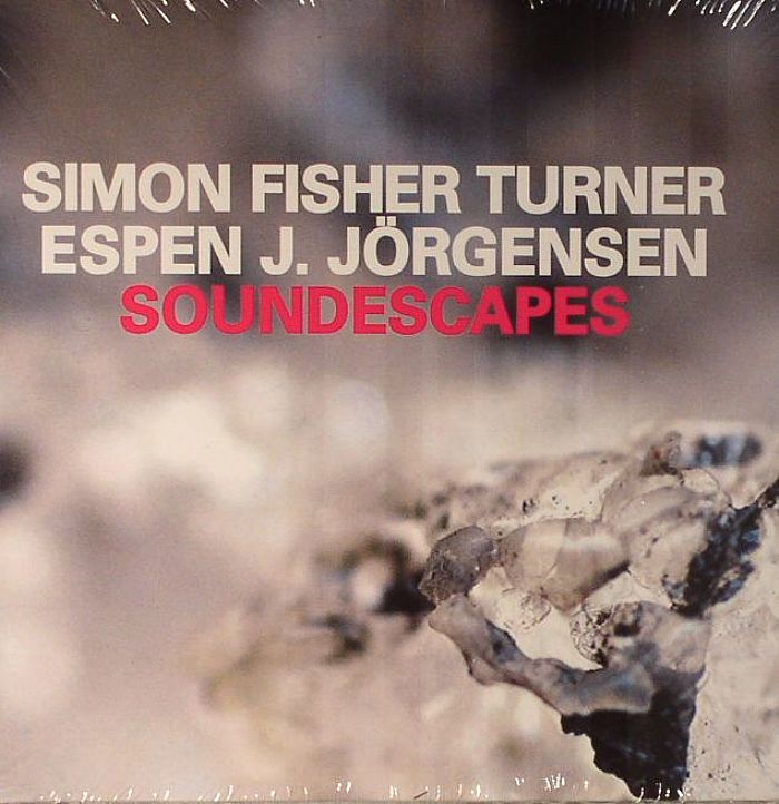 FISHER TURNER, Simon/ESPEN J JORGENSEN - Soundescapes