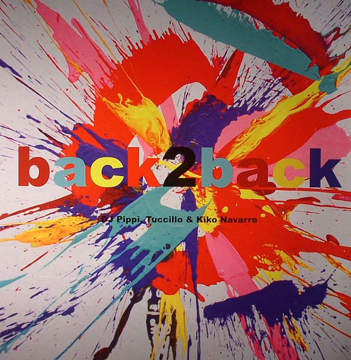 DJ PIPPI/TUCILLO/KIKO NAVARRO - Back 2 Back