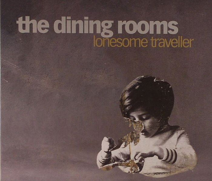 DINING ROOMS, The - Lonesome Traveller