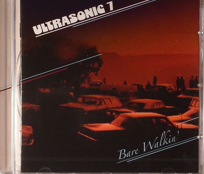 ULTRASONIC 7 - Bare Walkin'
