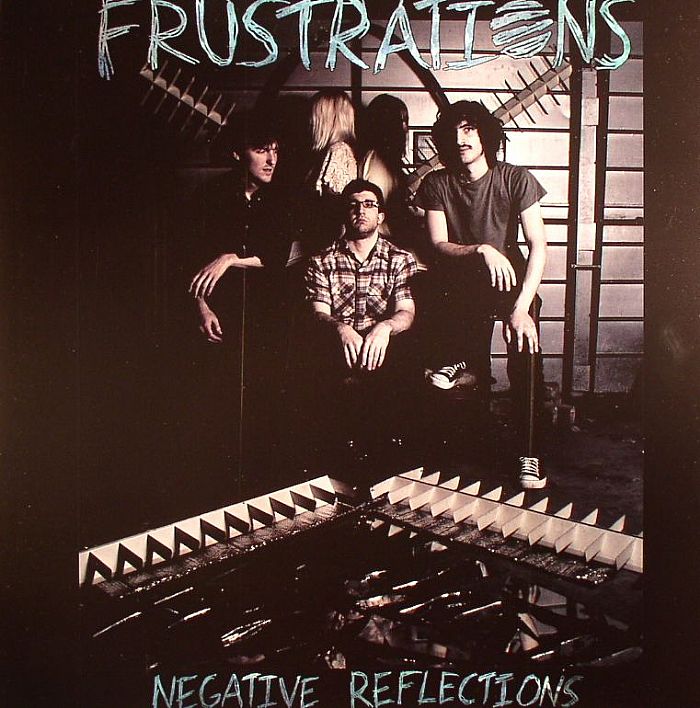 FRUSTRATIONS - Negative Reflections