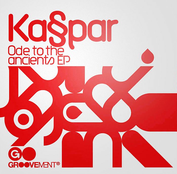 KASPAR - Ode To The Ancients EP