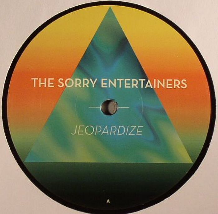 SORRY ENTERTAINERS, The - Jeopardize