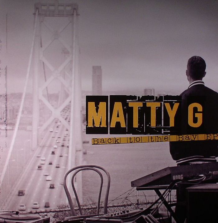 MATTY G - Back To The Bay EP
