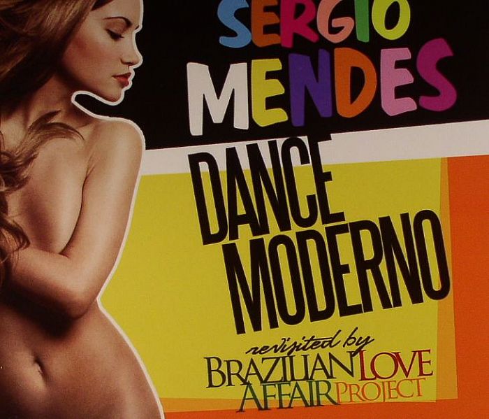 BRAZILIAN LOVE AFFAIR PROJECT - Dance Moderno (Sergio Mendes Revisited)