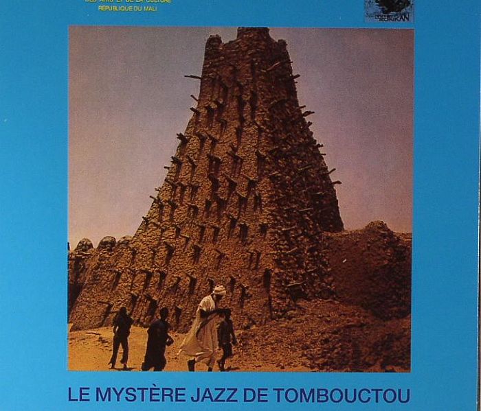 LE MYSTERE JAZZ DE TOMBOUCTOU - Le Mystere Jazz De Tombouctou