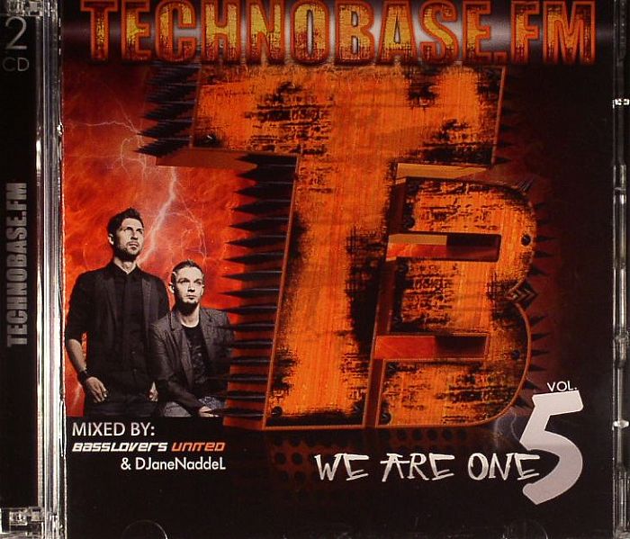 BASSLOVERS UNITED/DJANENADDEL/VARIOUS - Technobase FM We Are One Vol 5