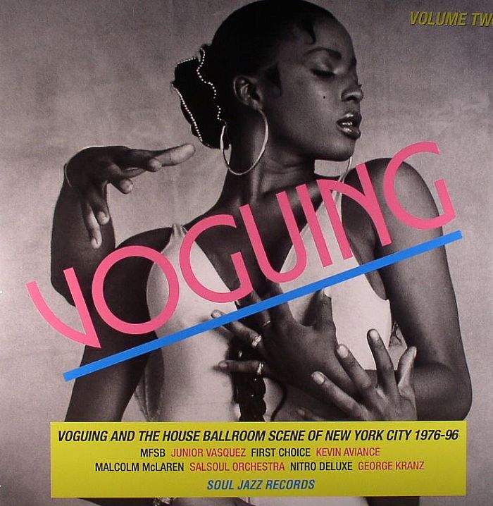 VARIOUS - Voguing & The House Ballroom Scene Of New York City 1989-92 Volume Two