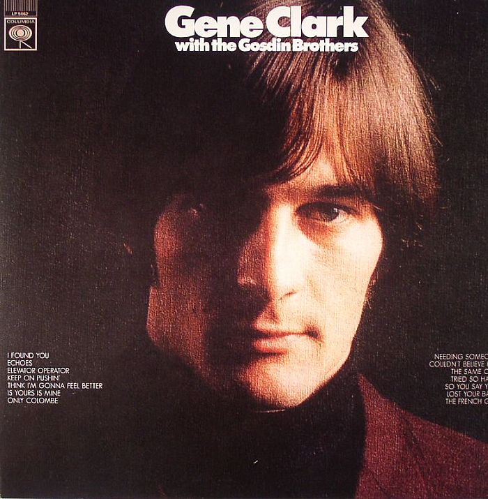 CLARK, Gene with THE GOSDIN BROTHERS - Gene Clark With The Gosdin Brothers